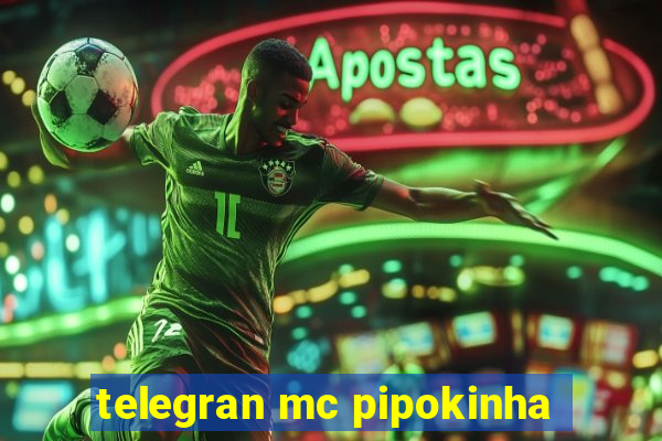 telegran mc pipokinha